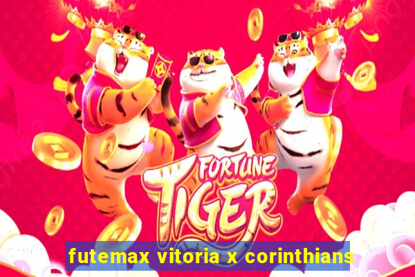 futemax vitoria x corinthians